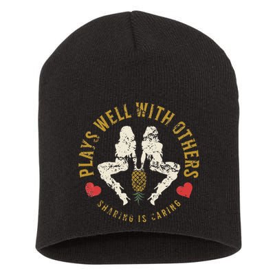 Plays Well With Others Swinger Couples Upside Down Pineapple Short Acrylic Beanie