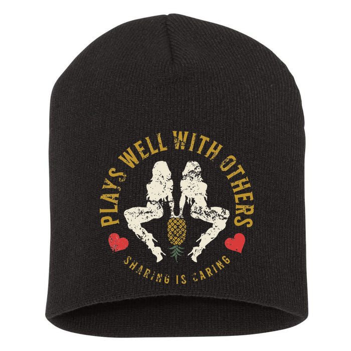 Plays Well With Others Swinger Couples Upside Down Pineapple Short Acrylic Beanie
