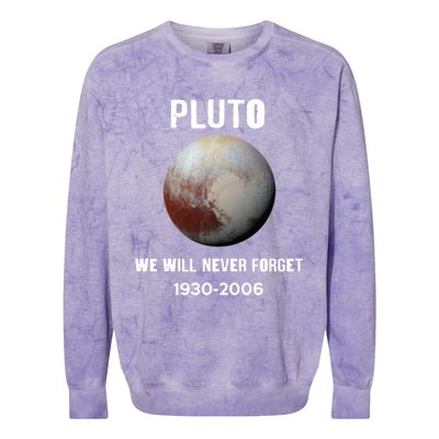 Pluto We Will Never Forget Gift Colorblast Crewneck Sweatshirt