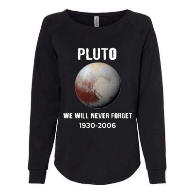 Pluto We Will Never Forget Gift Womens California Wash Sweatshirt