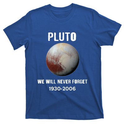 Pluto We Will Never Forget Gift T-Shirt