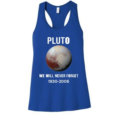 Pluto We Will Never Forget Gift Women's Racerback Tank