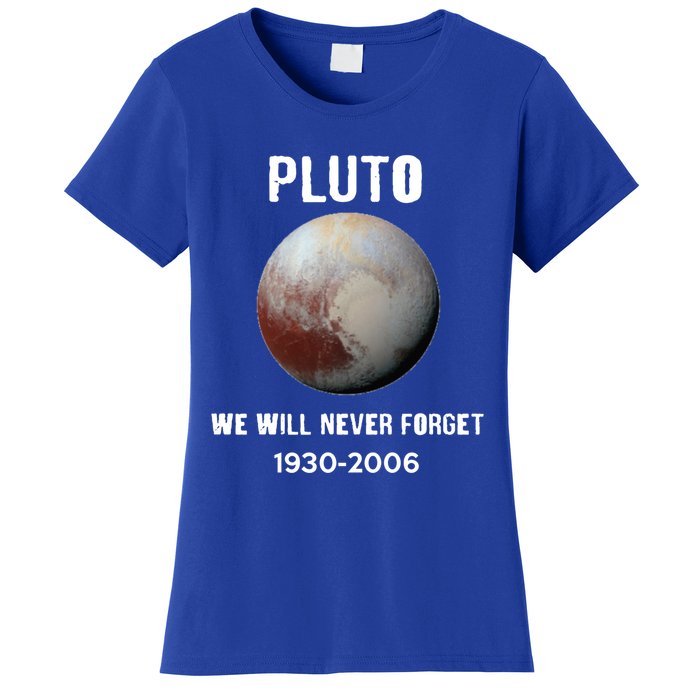 Pluto We Will Never Forget Gift Women's T-Shirt