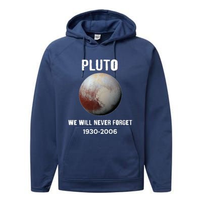 Pluto We Will Never Forget Gift Performance Fleece Hoodie