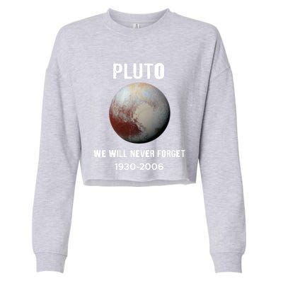 Pluto We Will Never Forget Gift Cropped Pullover Crew