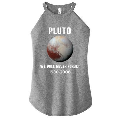 Pluto We Will Never Forget Gift Women's Perfect Tri Rocker Tank