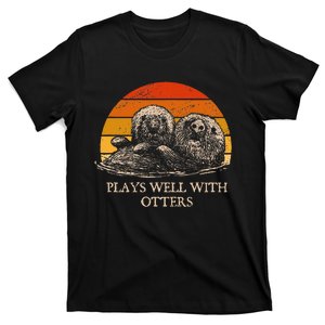 Plays Well With Otters Sarcastic Otter Lover Sarcasm T-Shirt