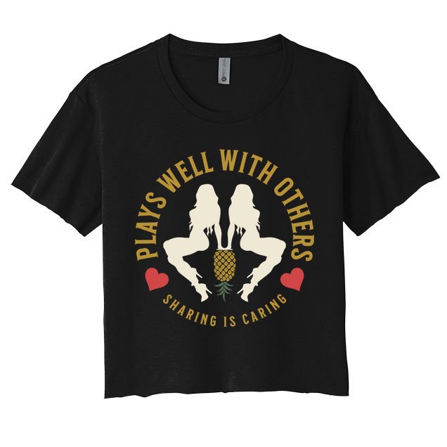 Plays Well With Others Swinger Couples Upside Down Pineapple Gift Crop Top