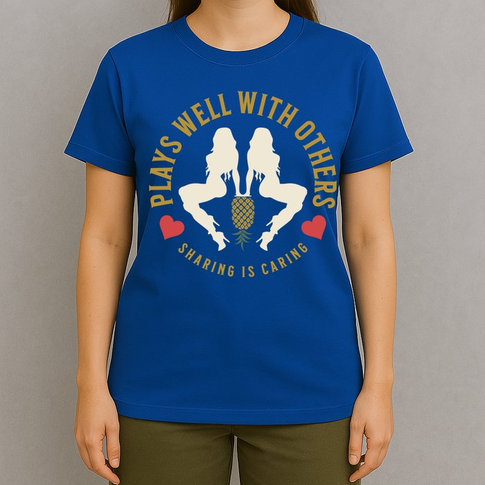 Plays Well With Others Swinger Couples Upside Down Pineapple Gift T-Shirt