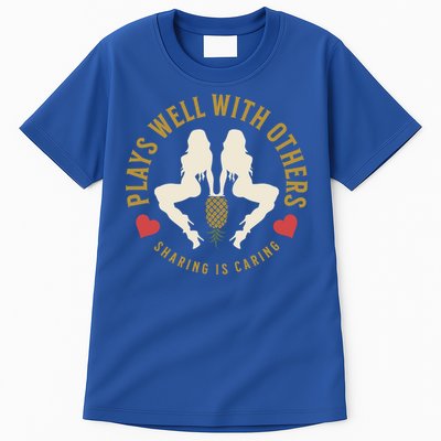 Plays Well With Others Swinger Couples Upside Down Pineapple Gift Tall T-Shirt