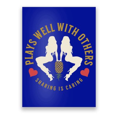 Plays Well With Others Swinger Couples Upside Down Pineapple Gift Poster