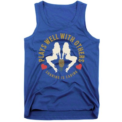 Plays Well With Others Swinger Couples Upside Down Pineapple Gift Tank Top