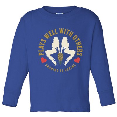 Plays Well With Others Swinger Couples Upside Down Pineapple Gift Toddler Long Sleeve Shirt
