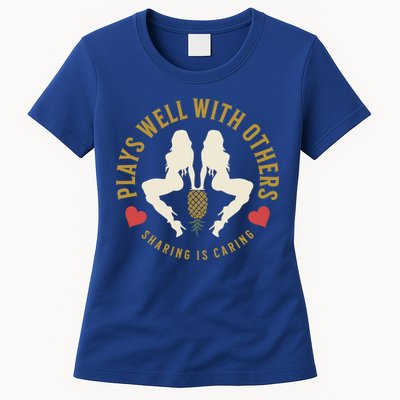 Plays Well With Others Swinger Couples Upside Down Pineapple Gift Womens T-Shirt