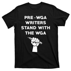 Pre WGA Writers Stand With The WGA T-Shirt