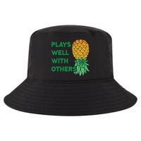 Plays Well With Others Upside Down Pineapple Meaningful Gift Polyamory Gift Cool Comfort Performance Bucket Hat