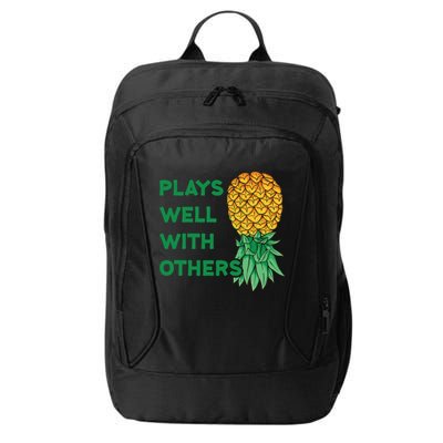Plays Well With Others Upside Down Pineapple Meaningful Gift Polyamory Gift City Backpack