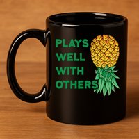Plays Well With Others Upside Down Pineapple Meaningful Gift Polyamory Gift 11oz C Handle Ceramic Mug