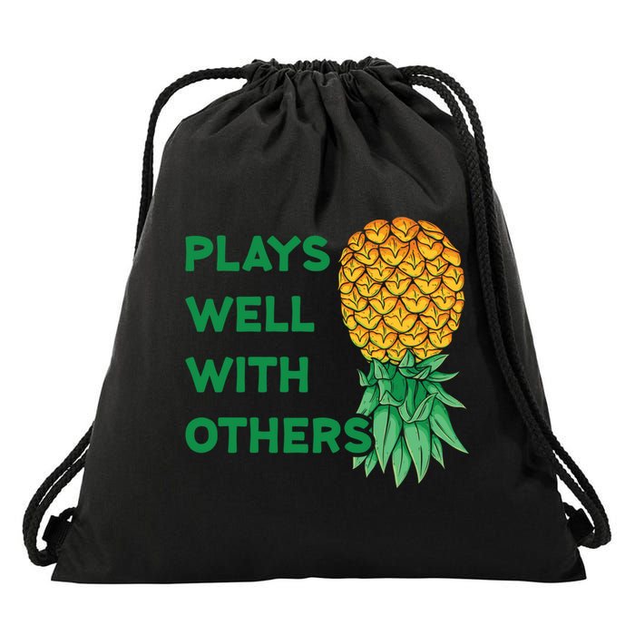 Plays Well With Others Upside Down Pineapple Meaningful Gift Polyamory Gift Drawstring Bag
