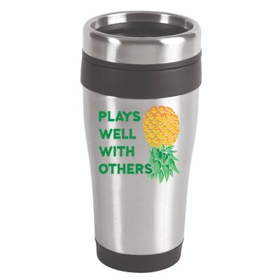 Plays Well With Others Upside Down Pineapple Meaningful Gift Polyamory Gift 16oz Travel Tumbler