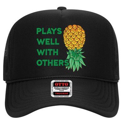 Plays Well With Others Upside Down Pineapple Meaningful Gift Polyamory Gift Trucker Hat