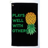 Plays Well With Others Upside Down Pineapple Meaningful Gift Polyamory Gift Golf Towel