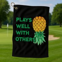 Plays Well With Others Upside Down Pineapple Meaningful Gift Polyamory Gift Golf Towel