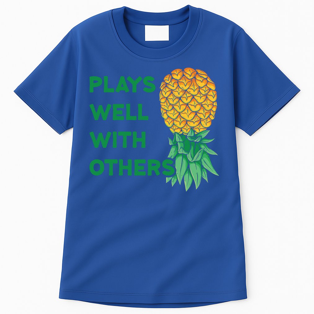 Plays Well With Others Upside Down Pineapple Meaningful Gift Polyamory Gift Tall T-Shirt