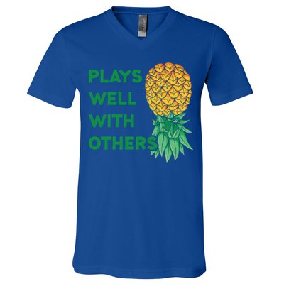 Plays Well With Others Upside Down Pineapple Meaningful Gift Polyamory Gift V-Neck T-Shirt