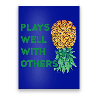 Plays Well With Others Upside Down Pineapple Meaningful Gift Polyamory Gift Poster