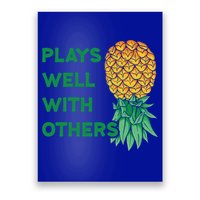 Plays Well With Others Upside Down Pineapple Meaningful Gift Polyamory Gift Poster