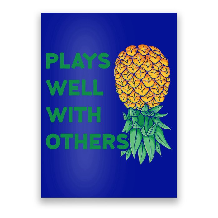 Plays Well With Others Upside Down Pineapple Meaningful Gift Polyamory Gift Poster