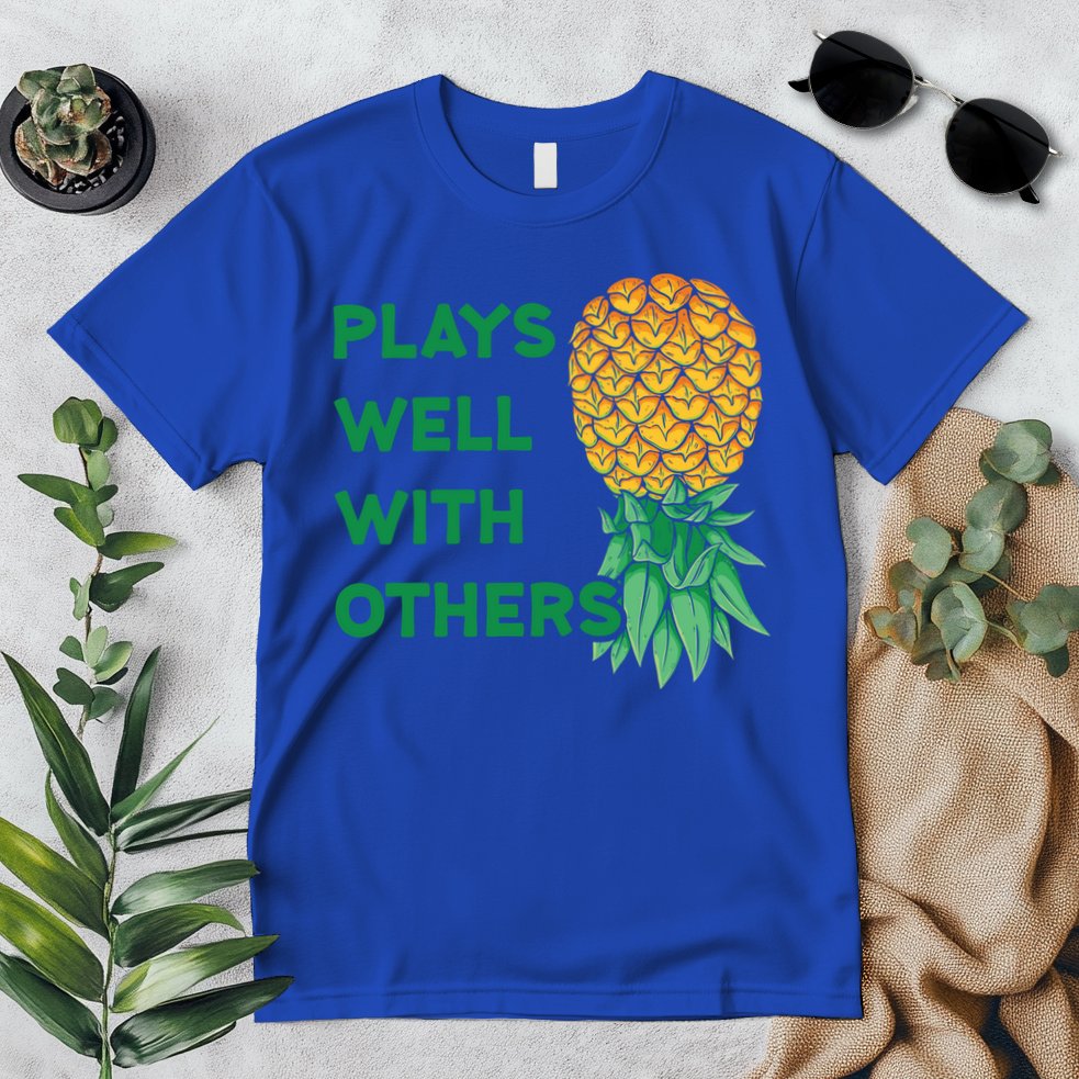 Plays Well With Others Upside Down Pineapple Meaningful Gift Polyamory Gift Premium T-Shirt