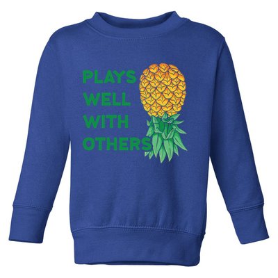 Plays Well With Others Upside Down Pineapple Meaningful Gift Polyamory Gift Toddler Sweatshirt