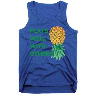 Plays Well With Others Upside Down Pineapple Meaningful Gift Polyamory Gift Tank Top