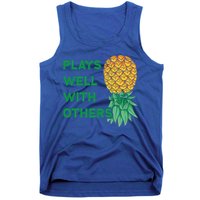 Plays Well With Others Upside Down Pineapple Meaningful Gift Polyamory Gift Tank Top