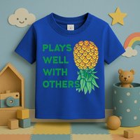 Plays Well With Others Upside Down Pineapple Meaningful Gift Polyamory Gift Toddler T-Shirt