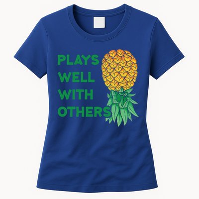 Plays Well With Others Upside Down Pineapple Meaningful Gift Polyamory Gift Womens T-Shirt