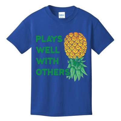 Plays Well With Others Upside Down Pineapple Meaningful Gift Polyamory Gift Kids T-Shirt