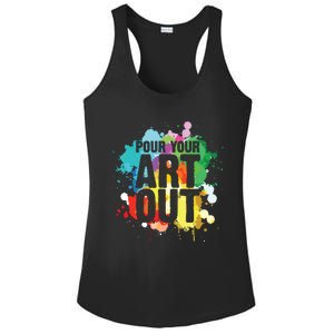 Pour Your Art Out Artist Paint Painter Painting Ladies PosiCharge Competitor Racerback Tank