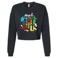 Pour Your Art Out Artist Paint Painter Painting Cropped Pullover Crew