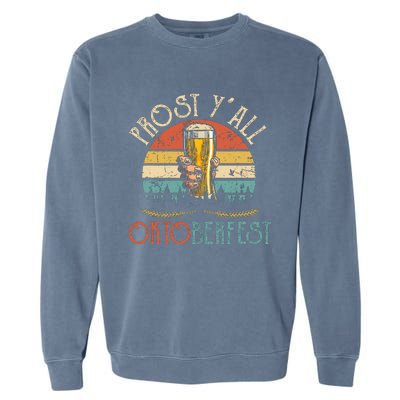 Prost Y All Oktoberfest Vintage Drinking Beer Team Garment-Dyed Sweatshirt