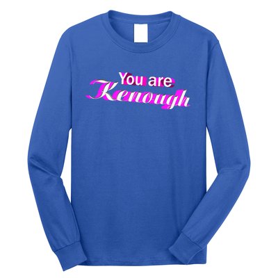 Pinky You Are Ken Enough Funny Enough Long Sleeve Shirt