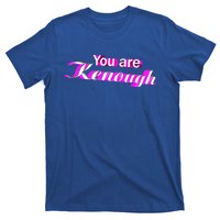 Pinky You Are Ken Enough Funny Enough T-Shirt