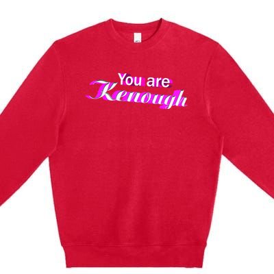 Pinky You Are Ken Enough Funny Enough Premium Crewneck Sweatshirt