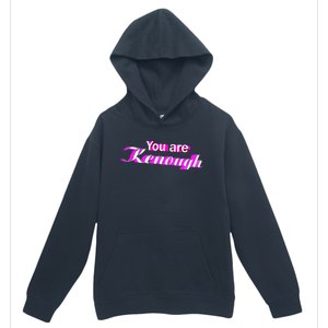 Pinky You Are Ken Enough Funny Enough Urban Pullover Hoodie