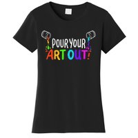 Pour Your Art Out I Color Wheel I Craft Paint I Fluid Art Women's T-Shirt