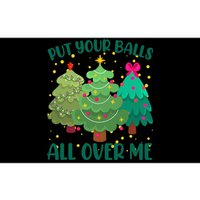 Put Your Balls All Over Me Christmas Trees Bumper Sticker