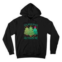 Put Your Balls All Over Me Christmas Trees Tall Hoodie