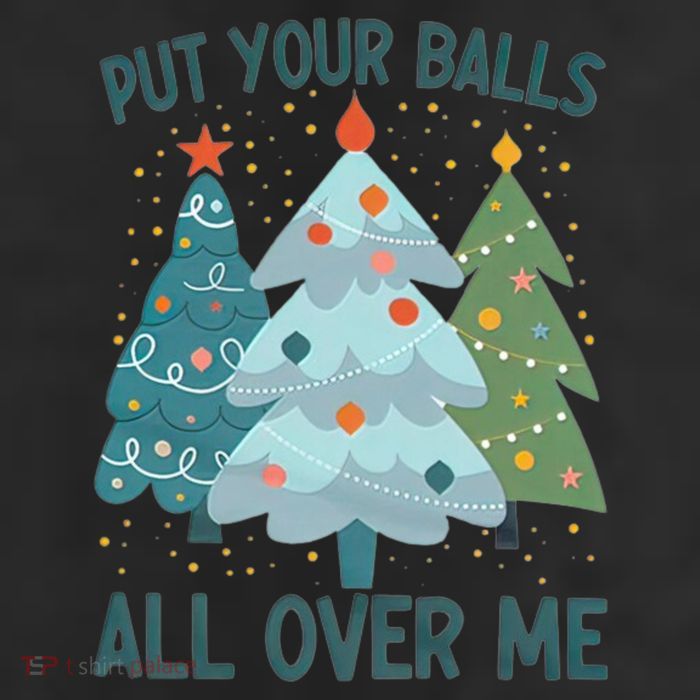 Put Your Balls All Over Me , Funny Christmas 25L Jumbo Tote